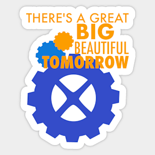 Carousel of Progress - Great Big Beautiful Tomorrow Sticker